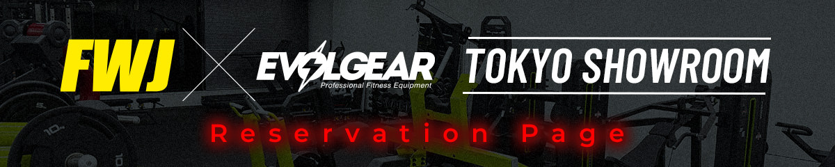 FWJ x EVOLGEAR Tokyo Showroom Reservation Page